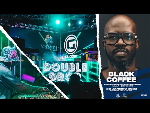 Double Drop Live at Black Coffee Party X South Beach Maputo X Gloom