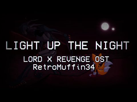 RetroMuffin34 - Lord X Revenge OST - Light up the Night