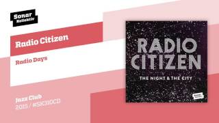 Radio Citizen - Radio Days