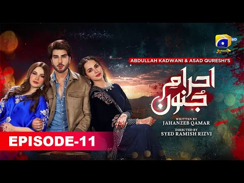 Ehraam-E-Junoon Episode-11 | Love Drama