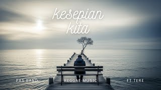 Download lagu 🎵 'Kesepian Kita - PAS Band ft. Tere (Reggae Cover) | Versi Santai & Chill Vibes 🌴🎶' mp3 Download lagu 🎵 'Kesepian Kita - PAS Band ft. Tere (Reggae Cover) | Versi Santai & Chill Vibes 🌴🎶' mp3