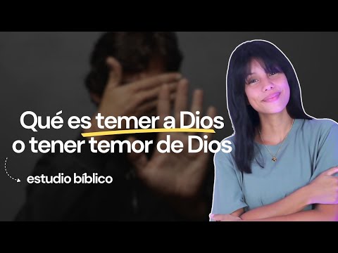 El *verdadero* Significado de TEMER a Dios o tener TEMOR de Dios | Sarah Yuritza