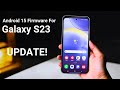 Galaxy S23 Users Get Ready For Android 15 Features