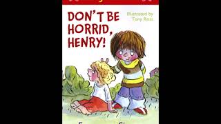 Dont Be Horrid Henry!