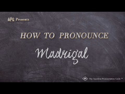 How to Pronounce Madrigal (Real Life Examples!)