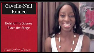 Cavelle-Nell Romeo On the Road to Blaze the Stage Episode 2
