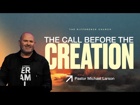 The Call Before Creation | Here Am I