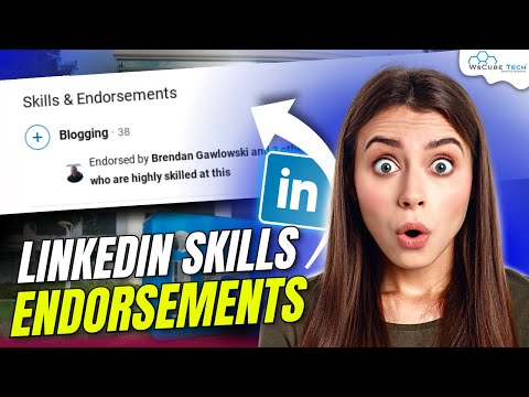 LinkedIn Skill Endorsements How to Endorse Someone on LinkedIn