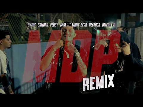 DVNEE FT SOMBRA X PERSY X CHAL777 X WHITE BEAR X HECTOOR X DINEROPR - MDP REMIX