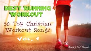 Best Running Workout (Christian Workout Hits) [ Vol.1]