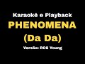 Phenomena (Da Da) RCS Young (Karaokê e Playback) Música com Letra [Português-BR]