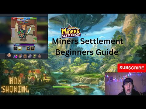 Miner's Settlement - Begin Quick Guide Part 1 - YouTube