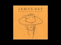 James Bay - Stealing Cars 