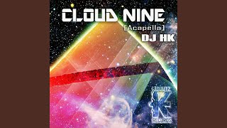 Cloud Nine (Acapella)