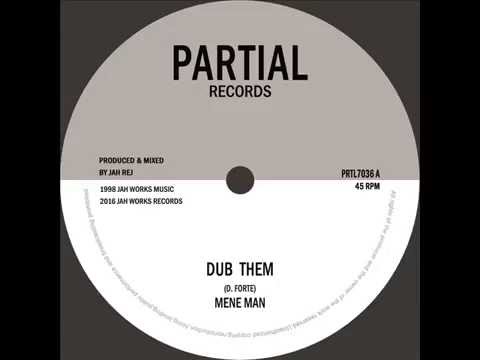 Mene Man - Dub Them - Partial Records 7" PRTL7036