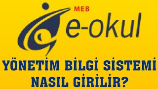 E-Okul Yönetim Bilgi Sistemi Nasıl Girilir?