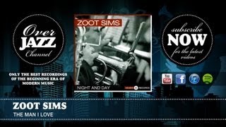 Zoot Sims - The Man I Love (1950)
