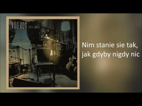 5. Voo Voo - Nim stanie się tak, jak gdyby nigdy nic (Live)