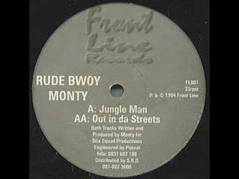 Out in da streets- Rude Bwoy Monty (JUNGLE CLASSIC)
