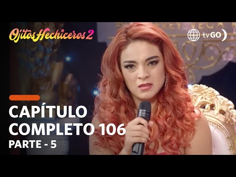 Ojitos Hechiceros 2 | Season 2 | Episode 106 - 5/5 | América Televisión
