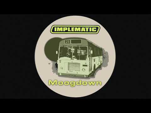 Implematic - Moogdown