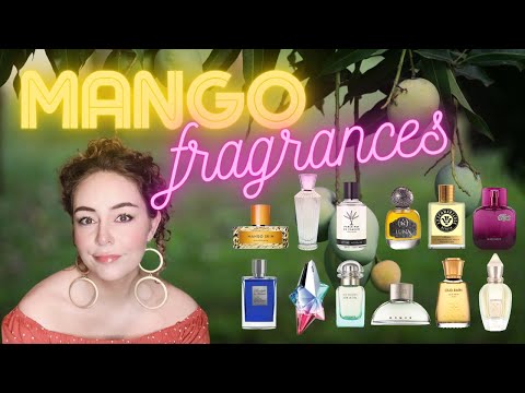 🥭 Fruity perfumes part 1: Top 10 'ish Mango fragrances🥭