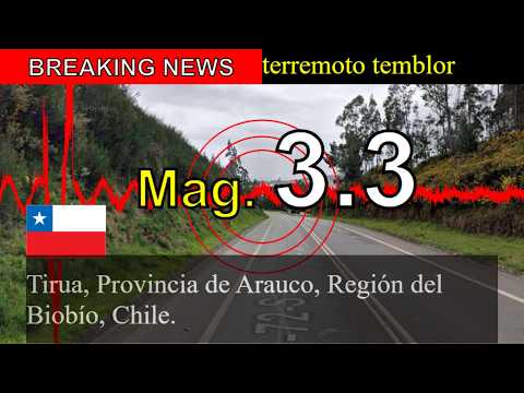 😱🚨Última hora: Sismo de magnitud 3,3 sacude Tirúa, provincia de Arauco, región del Biobío, Chile.