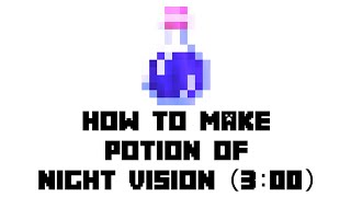 Minecraft: How to Make Potion of Night Vision(3:00)