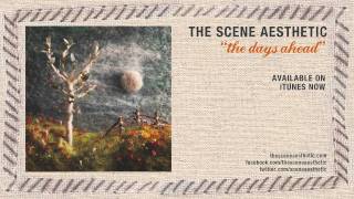 The Scene Aesthetic - The Days Ahead (The Days Ahead: Album Artwork Video)