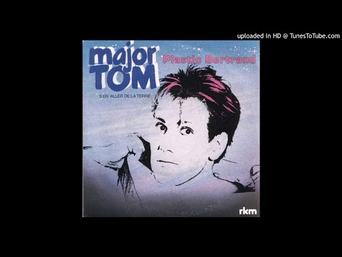 Plastic Bertrand - Major Tom - 1983