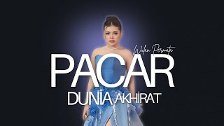 Download lagu PACAR DUNIA AKHIRAT - WULAN PERMATA |  Mardatila Group mp3