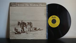 A. L. Lloyd ‎– Across The Western Plains (1958) Wattle Recordings ‎– D1 / Australian Folk