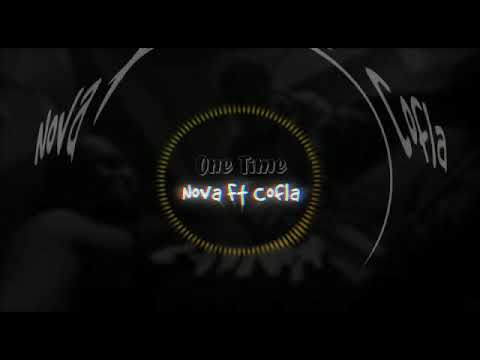 Nova X Cofla - One Time ( Empire Music )