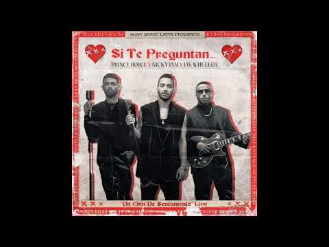 Prince Royce, Nicky Jam, Jay Wheeler Si Te Preguntan (audio oficial)