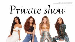 Little Mix - Private Show (lyrics)
