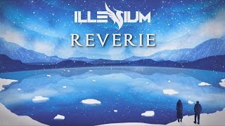 Illenium - Reverie (feat. King Deco) [1 HOUR]