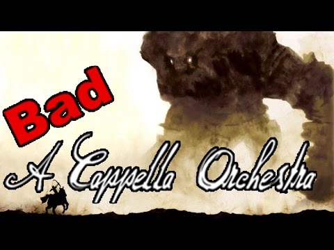 Shadow of the Colossus: The Opened Way - Bad A Cappella Orchestra