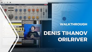 Video thumbnail for OrilRiver Reverb: Walkthrough + Review + Tutorial by Higher HZ