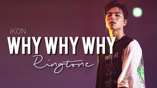 Download lagu iKON 'Why Why Why' Ringtone 🔊🔥 mp3 Download lagu iKON 'Why Why Why' Ringtone 🔊🔥 mp3