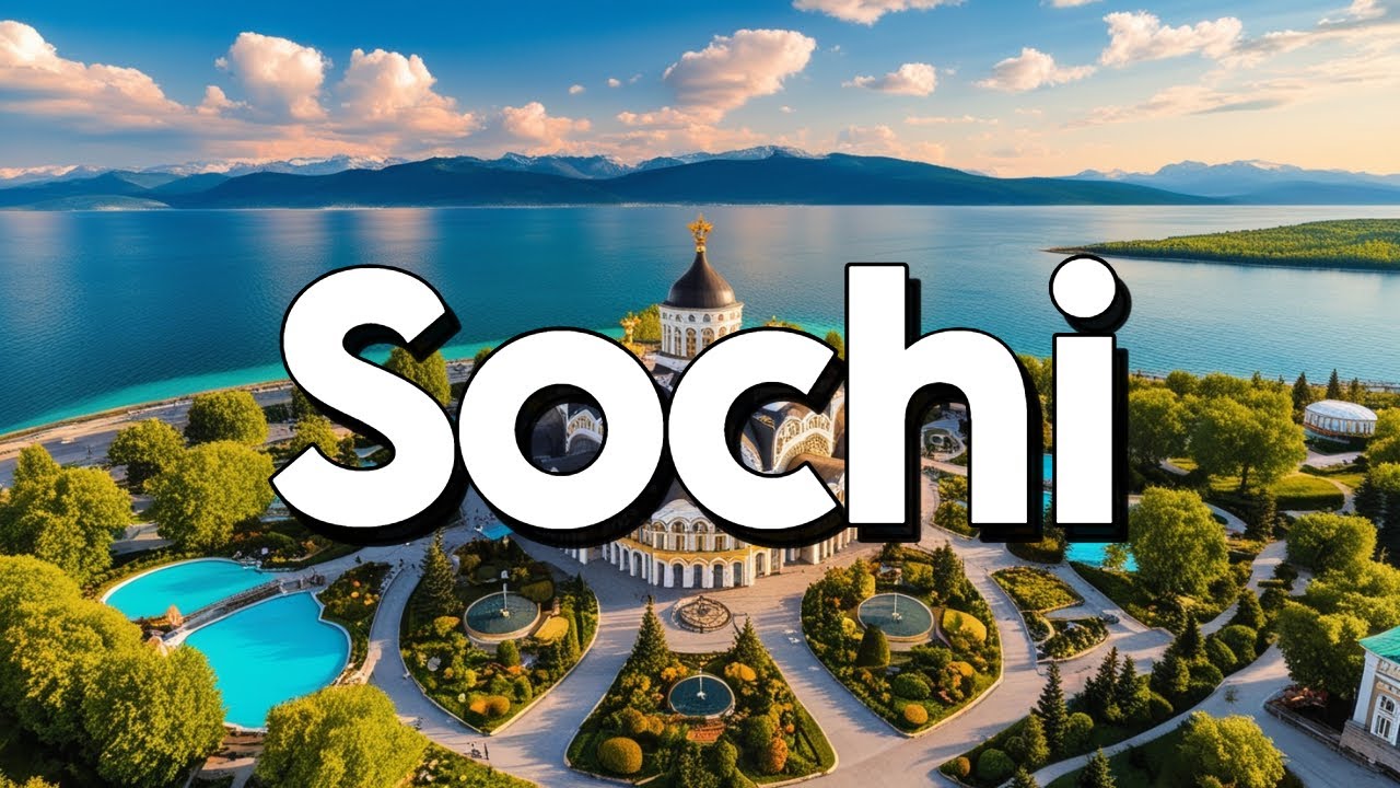 Sochi Russia - Best Things To Do & Visit | Travel Guide