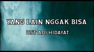Download lagu Yang Lain Nggak Bisa - Ust Adi Hidayat - One Minute Booster mp3