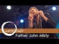 Father John Misty - "When You're Smiling and ...