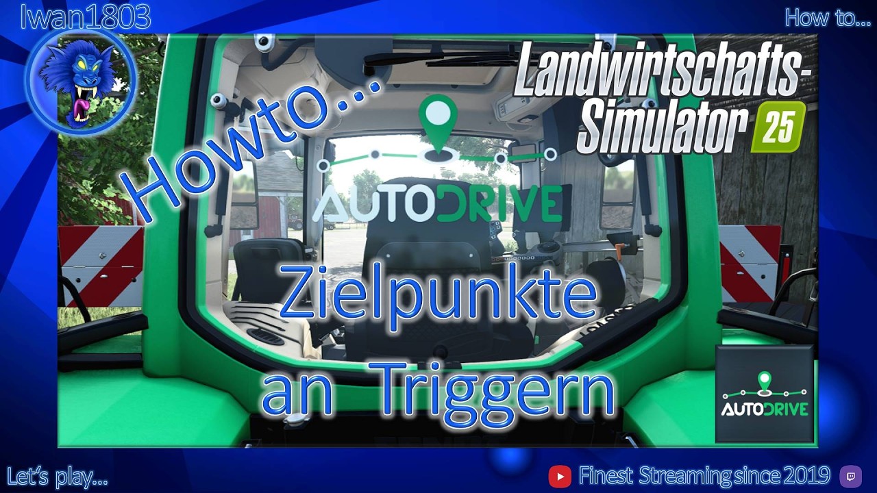 🚜 LS25 AutoDrive Howto 26: Zielpunkt an Trigger