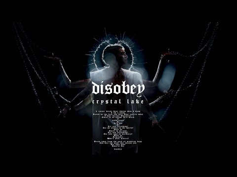 Crystal Lake -  Disobey (Official Music Video)