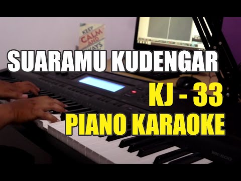 KJ 33 - SuaraMu Kudengar (Karaoke) - Simple Piano Cover