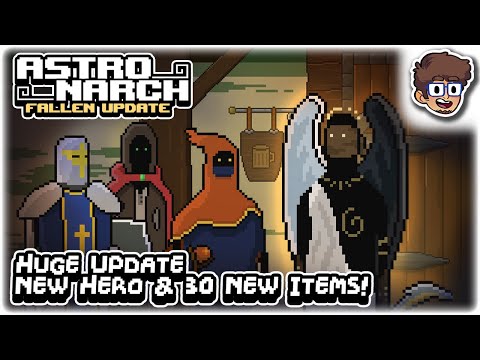 HUGE UPDATE: NEW HERO & 30 NEW ITEMS!! | Let's Play Astronarch | PC Gameplay