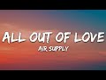 Air Supply All Out Of Love Lyrics
