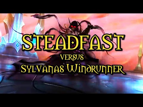 Steadfast versus Sylvanas Windrunner