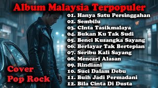 Download lagu Kumpulan Lagu Malaysia Terbaik 🎸 Cover POP Rock | Full Album Paling Enak Didengar mp3