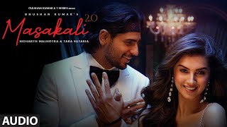 Masakali 2.0 - Audio | A R Rahman | Sidharth Malhotra,Tara Sutaria | Tulsi Kumar, Sachet Tandon - Download this Video in MP3, M4A, WEBM, MP4, 3GP